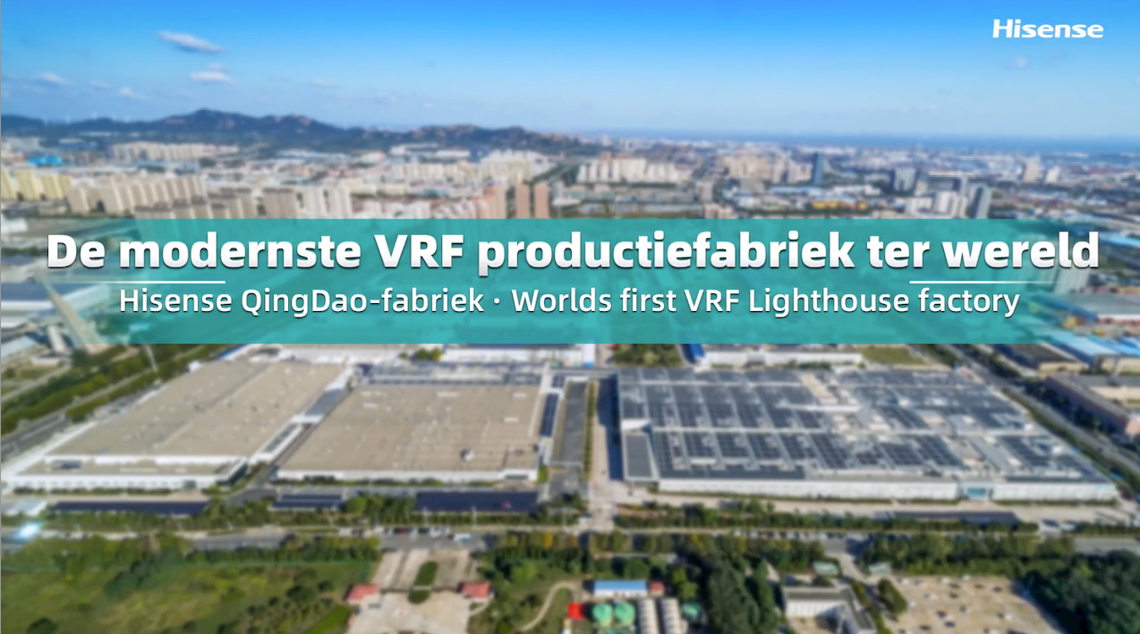 hisense-vrf-fabriek-modernste-ter-wereld-warmtepompen-airconditioner-airco-revie